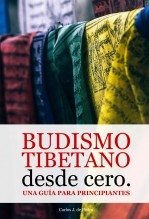 Libro Budismo tibetano desde cero: Una guía para principiantes, autor Carlos J. de Pedro