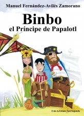 Libro Binbo el Príncipe de Papalotl, autor Manuel Fernández-Avilés Zamorano