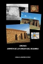 Libro Orcajo. Ermita de la Virgen del Rosario y su restauración., autor Carlos Lasierra Gómez