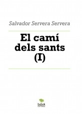 Libro El Camí dels Sants (I), autor Salvador Servera