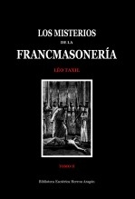 Libro Los Misterios de la Francmasonería. Tomo II, autor José María Herrou Aragón