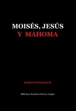 Libro Moisés, Jesús y Mahoma, autor José María Herrou Aragón