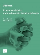 Libro El arte escultórico en la educación inicial y primaria, autor camusediciones