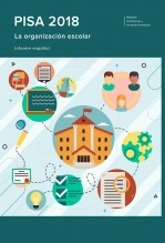 Libro PISA 2018. La organización escolar. Informe español, autor Ministerio de Educación y Formación Profesional
