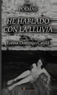 POEMAS. He hablado con la lluvia
