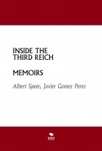 Libro INSIDE THE THIRD REICH - MEMOIRS, autor Javier Gómez Pérez