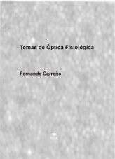 Libro Temas de Óptica Fisiológica, autor Fernando Carreño