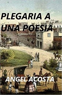 Plegaria a una Poesía