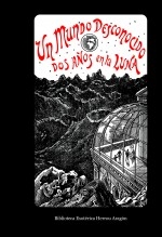 Libro Un mundo desconocido. Dos años en la luna, autor José María Herrou Aragón