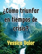 Libro ¿Cómo triunfar en tiempos de crisis?, autor Yomar Flores