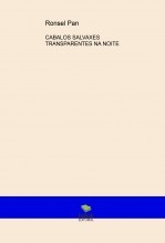 Libro CABALOS SALVAXES TRANSPARENTES NA NOITE, autor ronsel pan