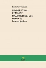 Libro IMMIGRATION FEMININE MAGHREBINE. Les enjeux de l’émancipation, autor ronsel pan