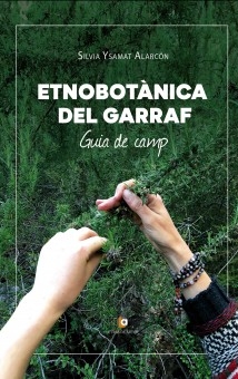 ETNOBOTÀNICA DEL GARRAF. GUIA DE CAMP