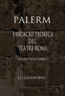 PALERM Ubicació teòrica del teatre romà.