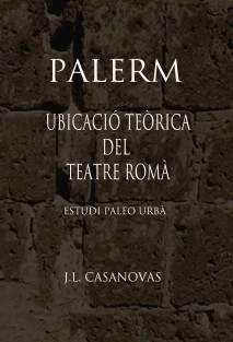 PALERM Ubicació teòrica del teatre romà.