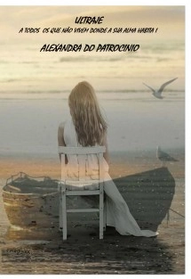 ULTRAJE, A TODOS OS QUE NÃO VIVEM ONDE A SUA ALMA HABITA I