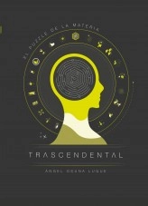 Libro Trascendental. El puzzle de la materia., autor Ángel Osuna Luque