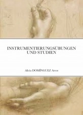 Libro INSTRUMENTIERUNGSÜBUNGEN UND STUDIEN, autor Alicia 