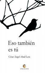 Libro ESO TAMBIÉN ES TÚ, autor CÉSAR ÁNGEL ABAD LERA