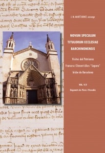 Novum Speculum Titulorum Ecclesiae Barchinonensis vol. V/2 Visites del Patriarca Francesc Climent àlies "Sapera" bisbe de Barcelona