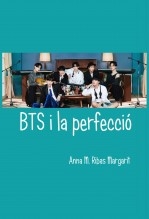 BTS I LA PERFECCIÓ