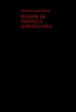 MUERTE DE FEDERICO GARCÍA LORCA