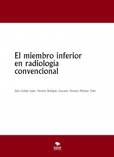El miembro inferior en radiología convencional