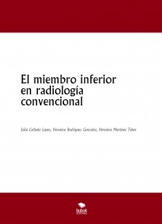 El miembro inferior en radiología convencional