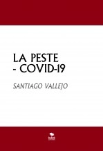 Libro LA PESTE - COVID-19, autor SANTIAGO VALLEJO