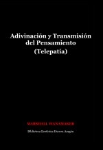 Libro Adivinación y Transmisión del Pensamiento (Telepatía), autor José María Herrou Aragón
