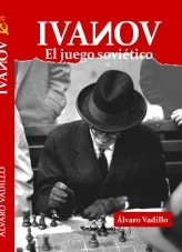 Libro Ivanov. El juego soviético, autor Alvaro Vadillo