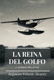 La Reina del Golfo y otros relatos