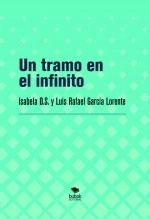 Libro Un tramo en el infinito, autor Luis Rafael García Lorente