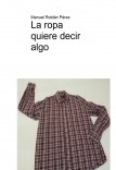 La ropa quiere decir algo