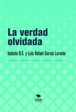 Libro La verdad olvidada, autor Luis Rafael García Lorente