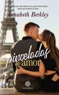 Libro Pinceladas de amor, autor Annabeth Berkley