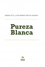 Libro Pureza Blanca, autor Luis Rafael García Lorente