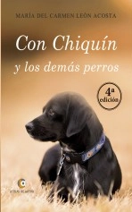 Libro CON CHIQUÍN Y LOS DEMÁS PERROS, autor María del Carmen León Acosta