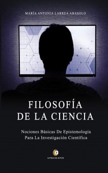 FILOSOFÍA DE LA CIENCIA Nociones Básicas de Epistemología Para la Investigación Científica