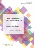 Teoría y metodología para la enseñanza de ELE. Volumen IV. Literatura, cine y otras manifestaciones culturales