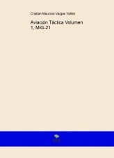 Aviación Táctica Volumen 1, MiG-21