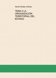 TEMA 4 LA ORGANIZACIÓN TERRITORIAL DEL ESTADO - GESTIÓN PROCESA, TRAMITACIÓN PROCESAL Y AUXILIO JUDICIAL