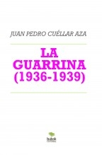 LA GUARRINA (1936-1939)