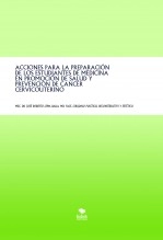 Libro ACCIONES PARA LA PREPARACIÓN DE LOS ESTUDIANTES DE MEDICINA EN PROMOCIÓN DE SALUD Y PREVENCIÓN DE CÁNCER CERVICOUTERINO, autor José Roberto Lema Balla. PhD.