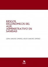 Libro RIESGOS ERGONÓMICOS DEL AUX. ADMINISTRATIVO EN SANIDAD, autor gemamoli