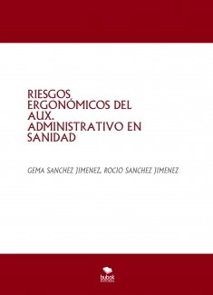 RIESGOS ERGONÓMICOS DEL AUX. ADMINISTRATIVO EN SANIDAD