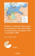 Libro Weimar, el 'Momento democrático de los modernos' entre dos otoños revolucionarios: noviembre 1919 y noviembre 1989, autor Centro de Estudios Políticos y Constitucionales