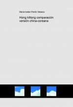 Libro Hong kiltong comparación versión china-coreana, autor Maria isabel Pardo Velasco