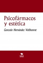 Libro Psicofármacos y estética, autor Gonzalo Hernández Vallhonrat