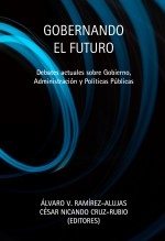 Libro Gobernando el futuro. Debates actuales sobre Gobierno, Administración y Políticas Públicas, autor Centro de Estudios Políticos y Constitucionales